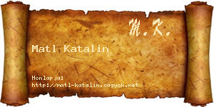 Matl Katalin névjegykártya